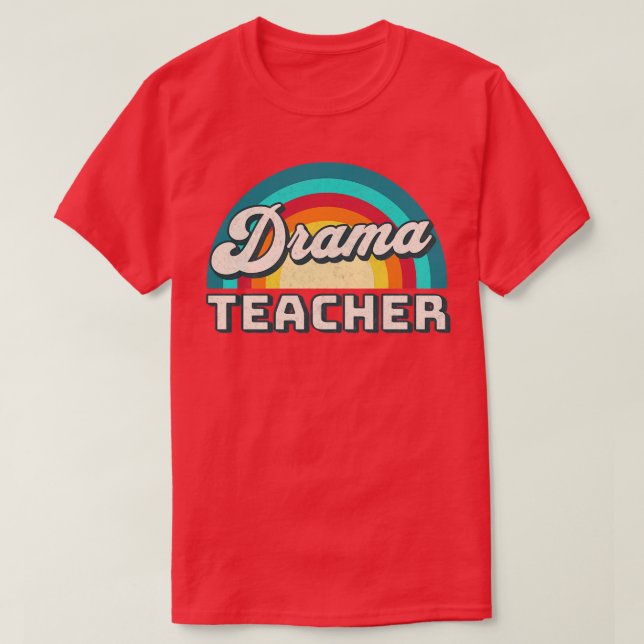 T-shirt Idée-cadeau de l'enseignant de théâtre pour enseig (Design devant)