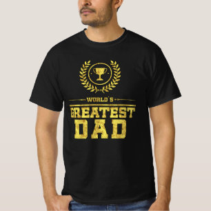 T-shirt Idée cadeau du plus grand DAD Gold Père Trophée du