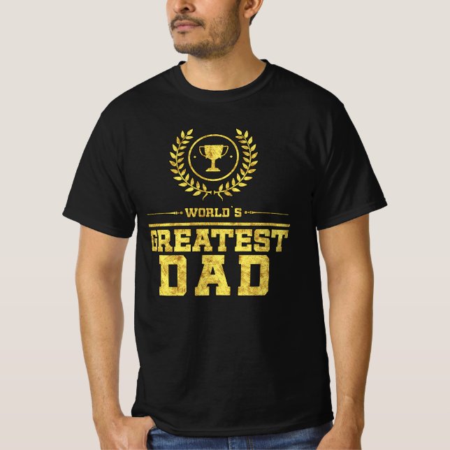 T-shirt Idée cadeau du plus grand DAD Gold Père Trophée du (Devant)