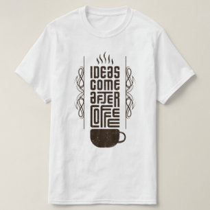 T-shirt Idées Après Café, Lettres Typographiques Branchées