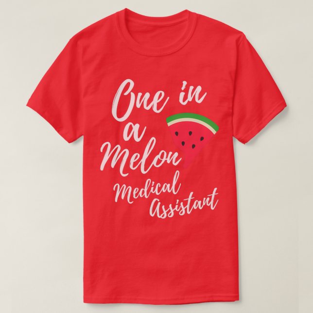 T-shirt Idées Cadeau Assistant Médicale One in a Melon Med (Design devant)