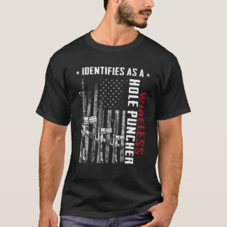 T-shirt Identifie Comme Un Perceur De Trou Sans Fil AR-15