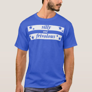 T-shirt idiot et frivole