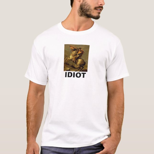 T-shirt Idiot : Napoleon Bonaparte (Devant)