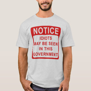 T-shirt Idiots dans le gouvernement, Politique