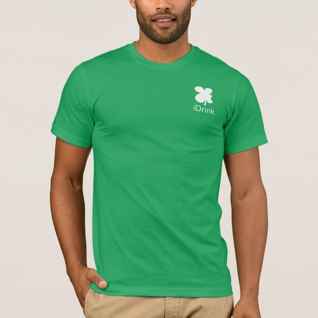 T-shirt iDrink  chanceux shamrock St Patrick's Day (Devant)