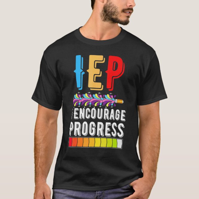 T-shirt IEP Encourage Progress Special Education School Te (Devant)