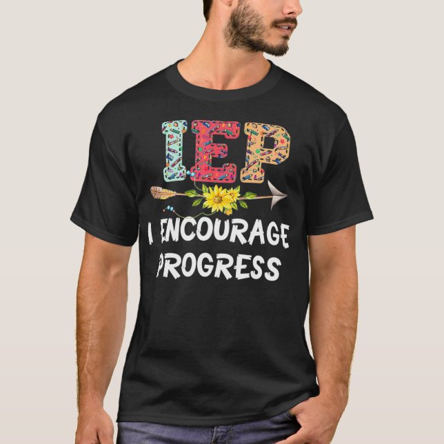 T-shirt IEP I Encourager Progress Special Education School (Devant)