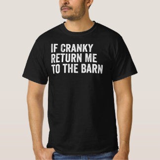T-shirt If Cranky Return Me To The Barn Funny Equestrian 