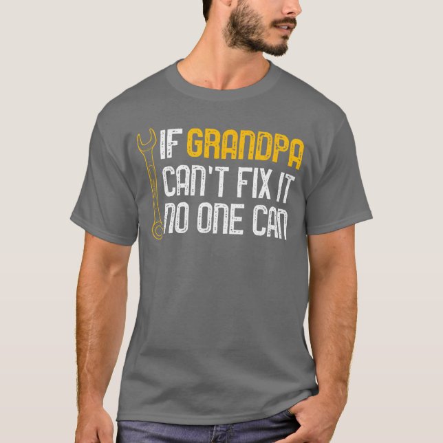 T-shirt If Grandpa Cant Fi It No One Canee Christmas Fathe (Devant)