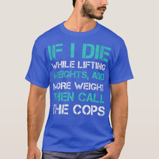 T-shirt If I