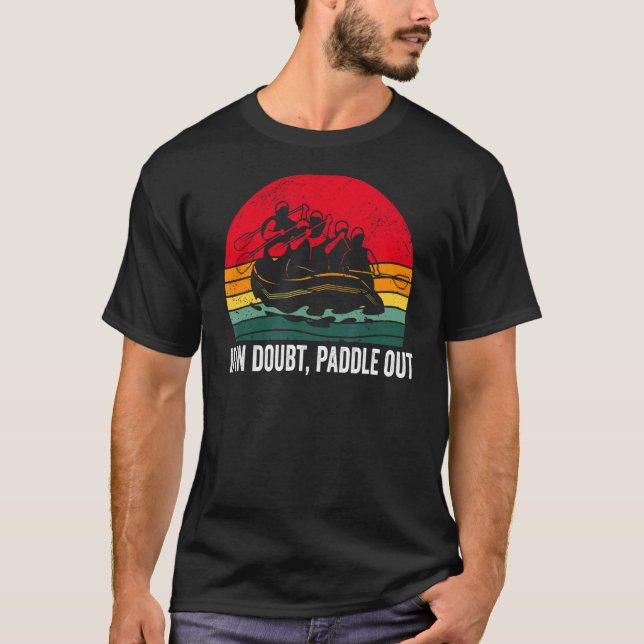 T-shirt If in Doubt Paddle out Whitewater Rafting (Devant)