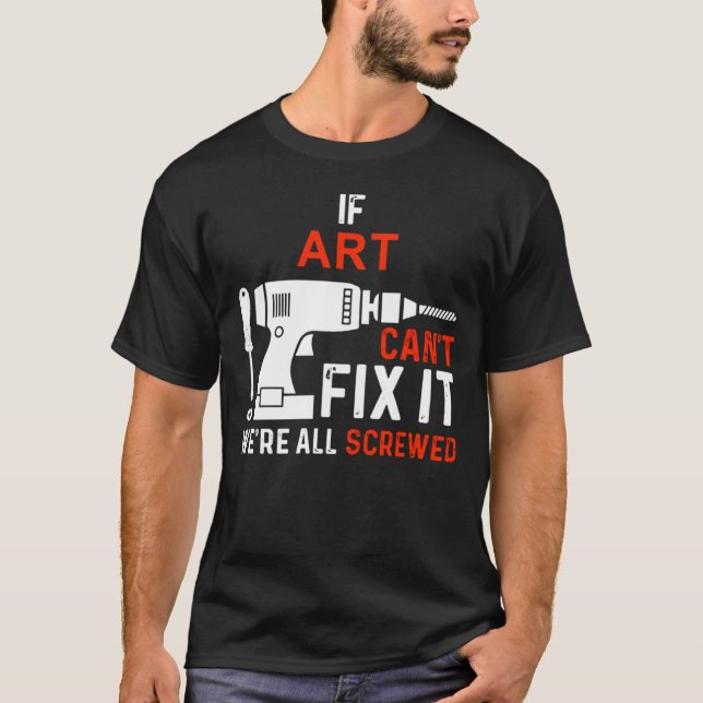 T-shirt If Name Can't Fix It We are All Screwed Personal (Devant)