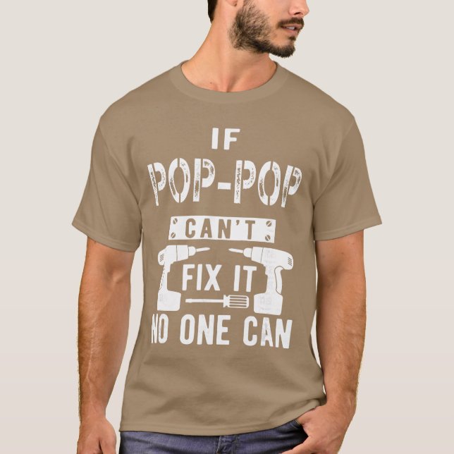 T-shirt If PopPop Cant Fi It No One Can Grandpa girl (Devant)