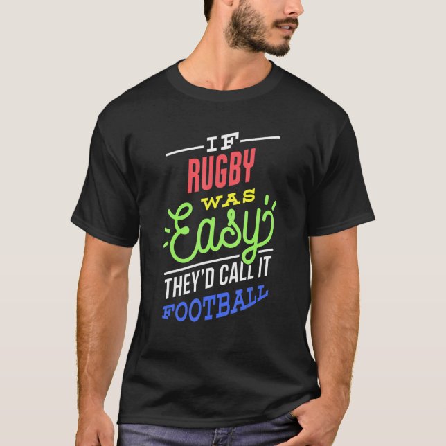 T-shirt If Rugby Was Easy Saying Funny Rugby Player (Devant)