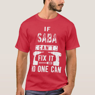 T-shirt If Saba Cant Fi It No One Can Hebrew Jewish Grandp