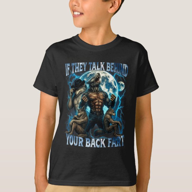 T-shirt If They Talk Behind Your Back Fart Funny Cringe Al (Devant)