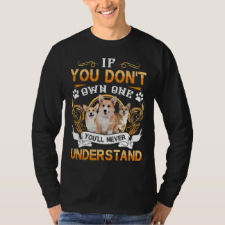 T-shirt If You Don X T Own One You X Ll Never Understand L