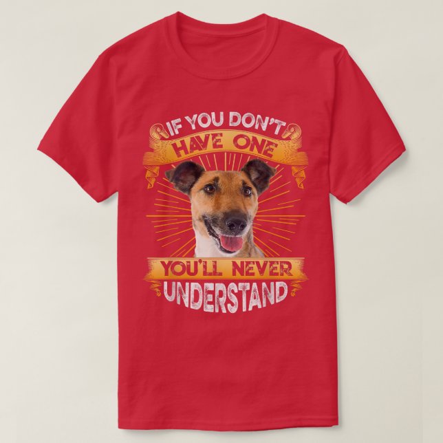 T-shirt If You Dont Have One Smooth Fo Terrier Funny  (Design devant)