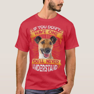 T-shirt If You Dont Have One Smooth Fo Terrier Funny