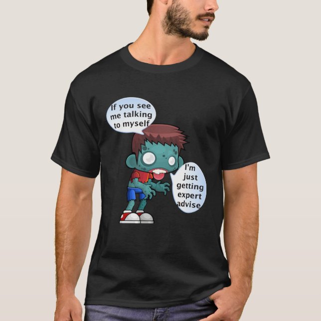 T-shirt If you see me talking to myself (Devant)