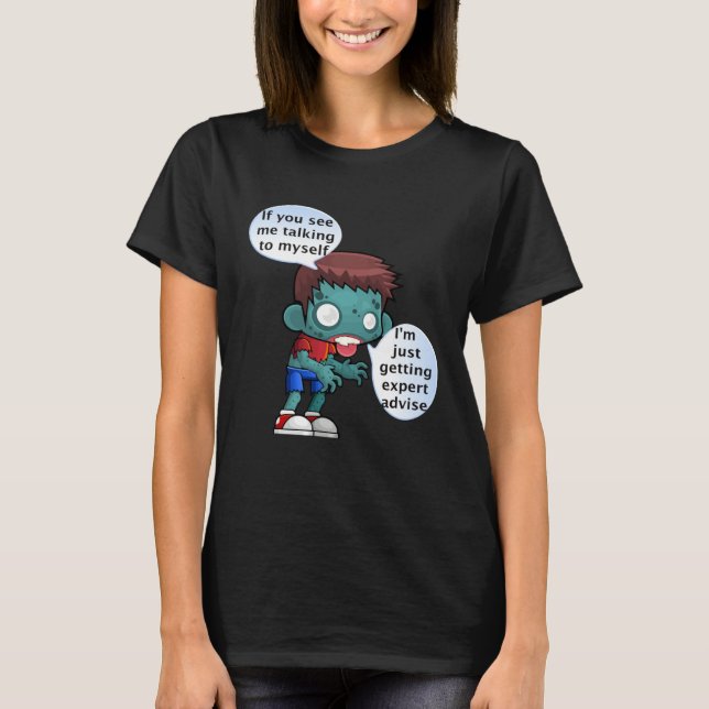 T-shirt If you see me talking to myself (Devant)