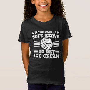 T-Shirt If You Want A Soft Serve Go Get Ice Cream