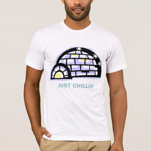 T-shirt igloo, JUSTE CHILLIN (Devant)