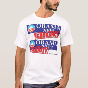 T-shirt Ignorance 2012 ou folie d'Obama