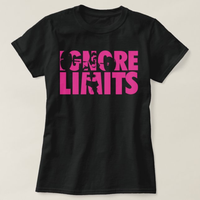 T-shirt IGNORE LIMITS - Motivation de l'entraînement des f (Design devant)