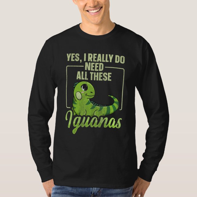 T-shirt Iguanidae Iguana Quote For An Iguana Pet (Devant)