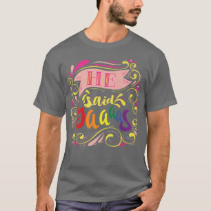T-shirt Il a dit Yaaas Fierté Mari Gay LGBT Défilé Drôle G