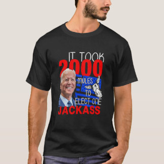 T-shirt Il a fallu 2000 mulets pour installer un âne