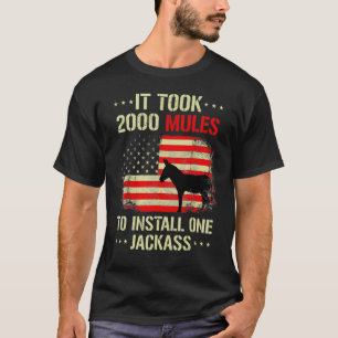 T-shirt Il a fallu 2000 mulets pour installer un Jackass V