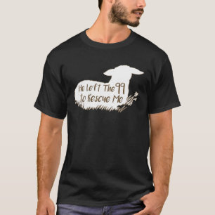 T-shirt Il a quitté les 99 pour me secourir T Shirt