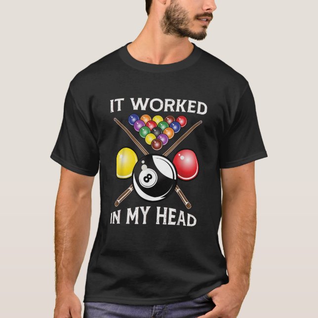 T-shirt Il A Travaillé Dans Ma Tête Billard Cadeau 8 Ball  (Devant)