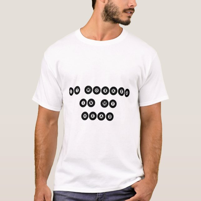 T-shirt Il A Travaillé Dans Ma Tête - Billard Pool Player  (Devant)