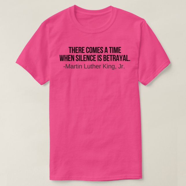 T-shirt Il arrive un moment où le silence est trahison Typ (Design devant)