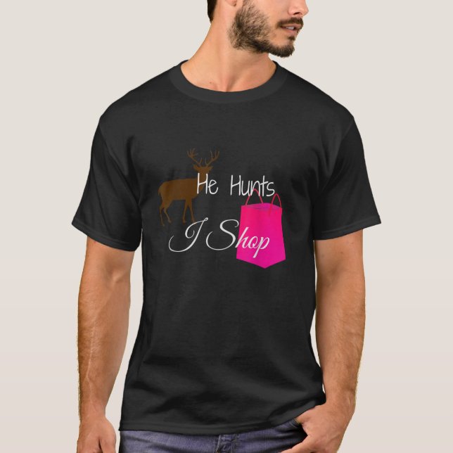 T-shirt Il Chasse Deer I Shop Mari Girlfriend Femme Hunte (Devant)