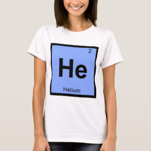 T-shirt Il - Chimie de l'hélium Symbole du tableau périodi