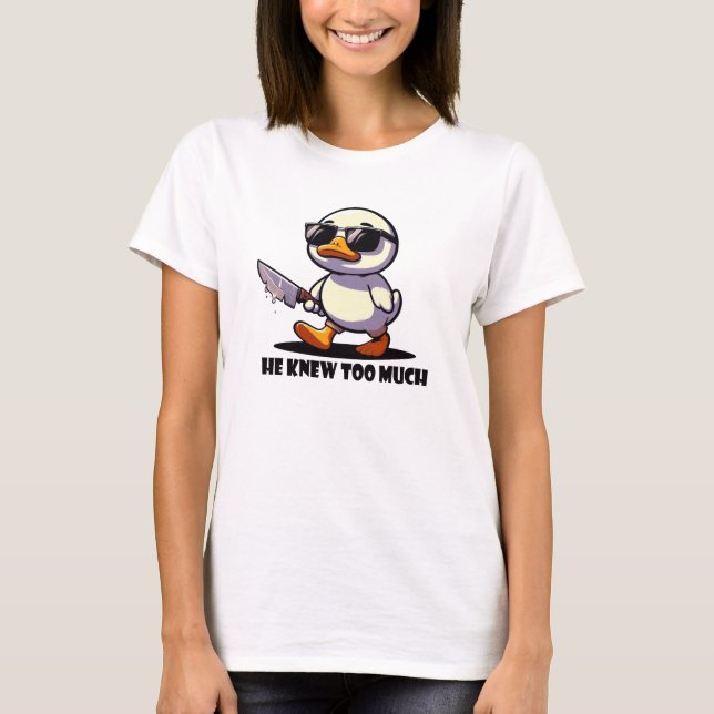 T-shirt Il connaissait trop de canard avec des lunettes (Devant)
