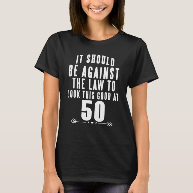 T-shirt Il Devrait Être Contraire À La Loi D'Examiner Cett (Devant)