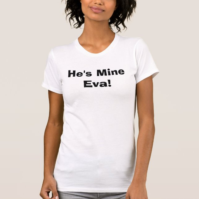 T-shirt Il est à moi Eva ! (Devant)