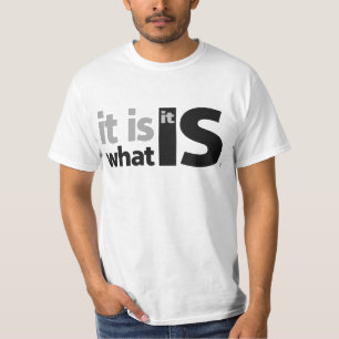 T-shirt Il est ce qui est il
