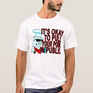 T-shirt IL est CORRECT DE TIRER VOTRE PORC DANS PUBLIC.png