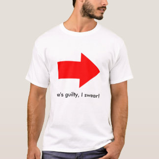 T-shirt Il est coupable, je jure !