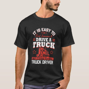 T-shirt Il Est Facile De Trouver Quelqu'Un Pour Conduire U