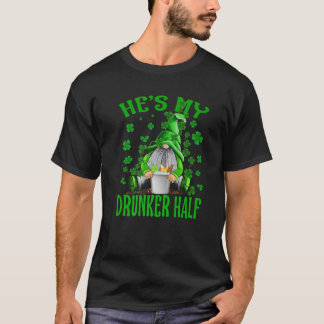 T-shirt Il est My Drunker Half Gnomes St Patrick's Day