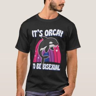 T-shirt Il Est Orcay D'Être Biual Lgbtq Ally Orca Whale Jo