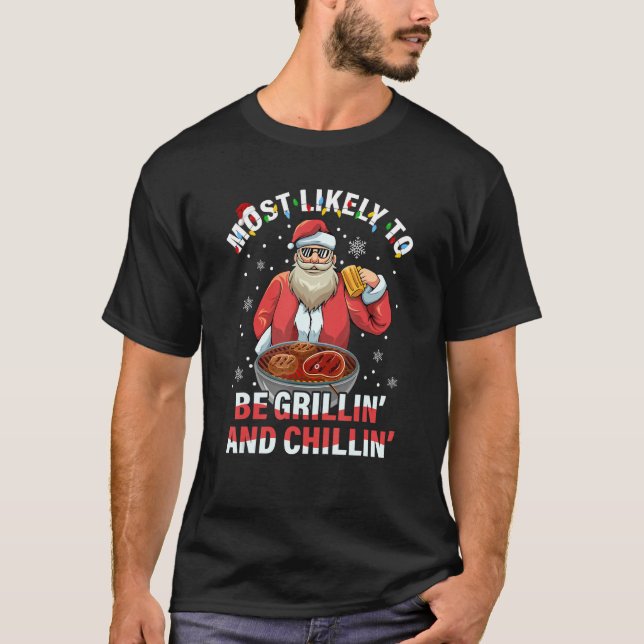 T-shirt Il Est Probable Que C'Est Grillin' Et Chillin' (Devant)